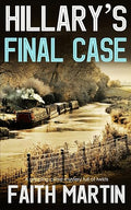 HILLARY'S FINAL CASE a gripping crime mystery full of twists