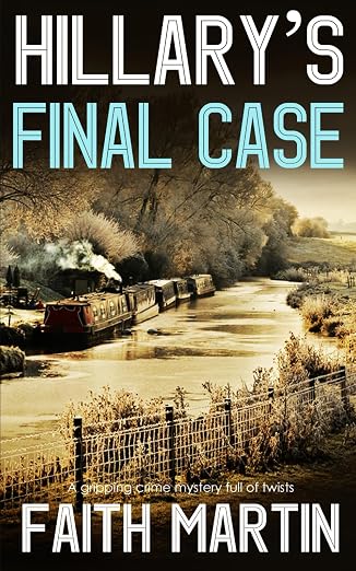 HILLARY'S FINAL CASE a gripping crime mystery full of twists