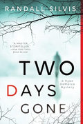 Two days gone