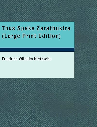 Thus Spake Zarathustra (Large Print Edition)