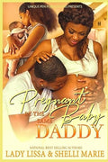 Pregnant by the Same Baby Daddy