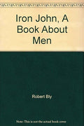 Iron John, A Book About Men