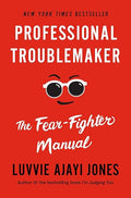 Professional Troublemaker