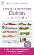 Les 100 Aliments Dukan a Volonte (Bien Etre) (French Edition)