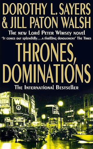 Thrones, Dominations (A Lord Peter Wimsey Mystery)