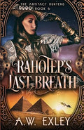 Rahotep's Last Breath