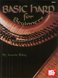 Mel Bay's Basic Harp for Beginners