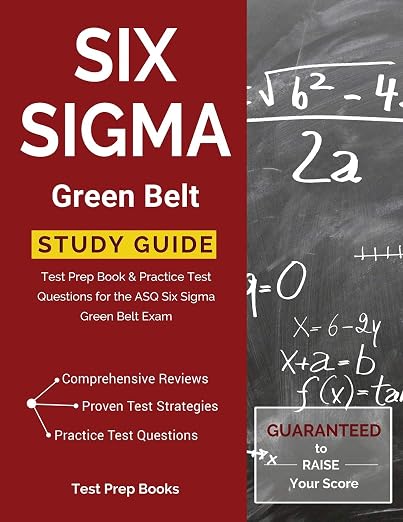 Six SIGMA Green Belt Study Guide