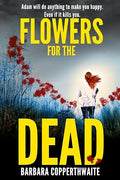 Flowers for the Dead