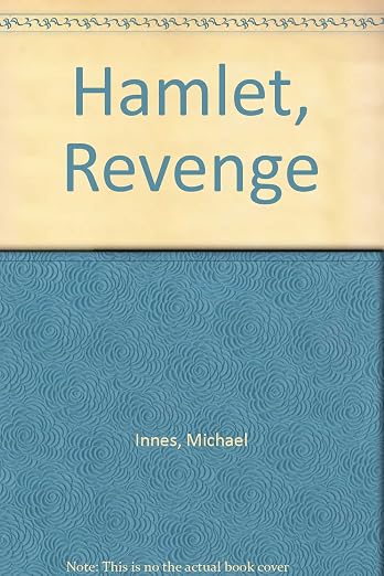 Hamlet, Revenge!