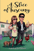 A Zany Slice of Tuscany