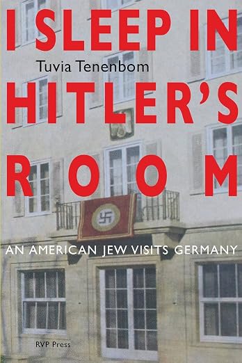 I Sleep In Hitler's Room