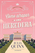 Cómo atrapar a una heredera