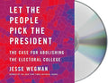 Let the People Pick the President