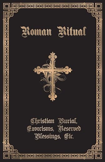 The Roman Ritual : Volume II