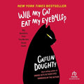 Will My Cat Eat My Eyeballs?
