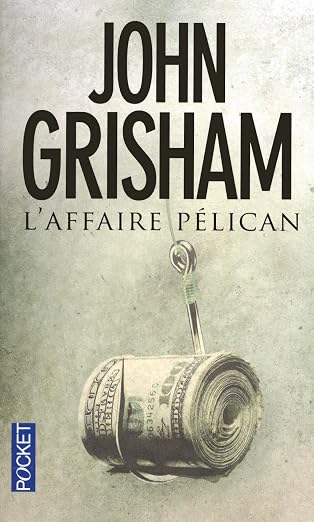 L'Affaire Pelican (French Edition)