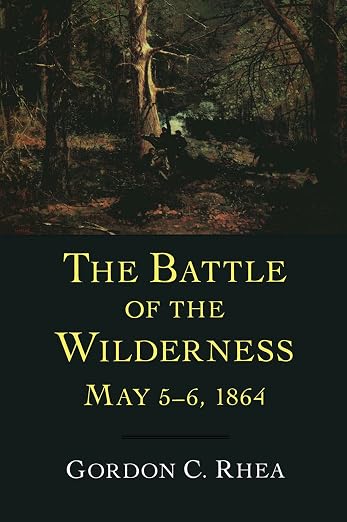 The Battle Of The Wilderness, May 5-6, 1864