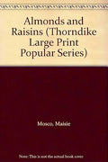 Almonds and Raisins (From the Bitter Land, Vol 1)
