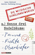 Nenne drei Nadelbäume : Tanne, Fichte, Oberkiefer