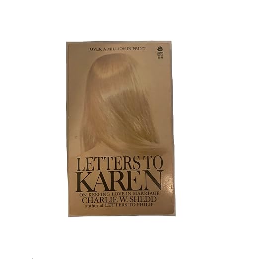 Letters to Karen: on keeping love in marriage