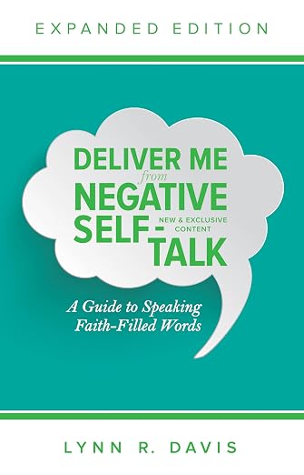 Deliver Me From Negative Self-Talk Expanded Edition