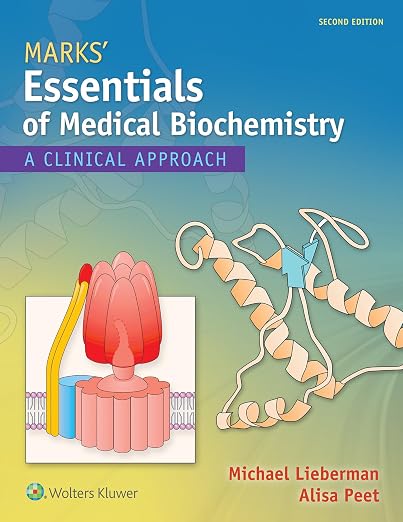 Marks' Essentials of Medical Biochemistry: A Clinical Approach