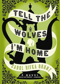 Tell the Wolves I'm Home