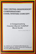 The United-Independent Compensatory Code/System/Concept