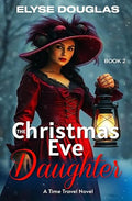 The Christmas Eve Daughter