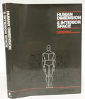 Human Dimension & Interior Space: A Source Book of Design Reference Standards