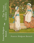 The Secret Garden  .  By : Frances Hodgson Burnett : Illustration By