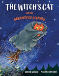 The Witch's Cat and The Broomstick Blunder