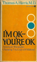 I'm OK -- You're OK