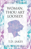 Woman Thou Art Loosed! Classic Edition