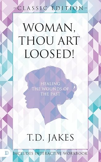 Woman Thou Art Loosed! Classic Edition