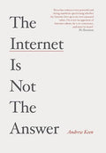 Internet Is Not the Answer