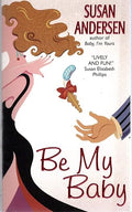 Be My Baby (Avon Light Contemporary Romances)