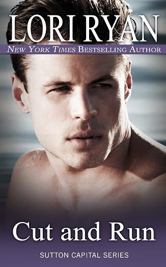 Cut and Run (Sutton Capital Series) (Volume 9)