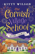 The Cornish Village School - Second Chances (Cornish Village School series)