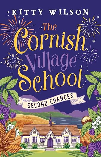 The Cornish Village School - Second Chances (Cornish Village School series)