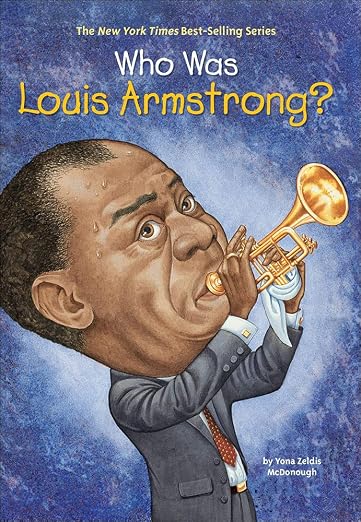Who Was Louis Armstrong? (Who Was...?