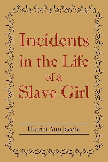 Incidents in the Life of a Slave Girl