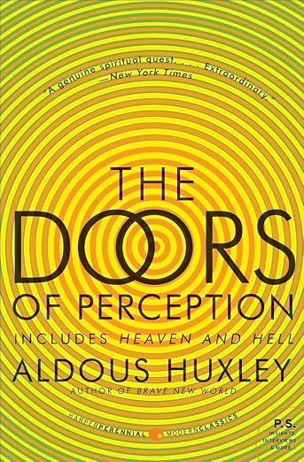 Doors of Perception & Heaven and Hell