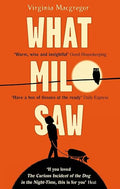 What Milo Saw
