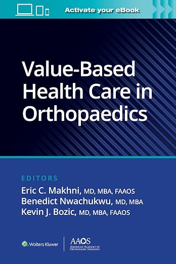 Value-Based Health Care in Orthopaedics (AAOS - American Academy of Orthopaedic Surgeons)