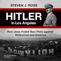 Hitler in Los Angeles