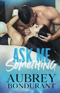 Ask Me Something