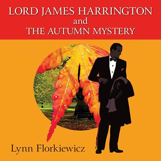 Lord James Harrington And The Autumn Mystery