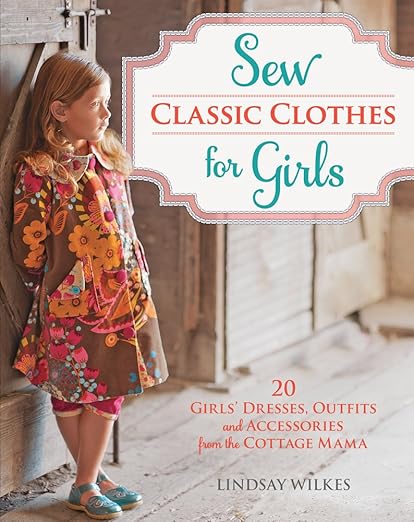 Sew classic clothes for girls